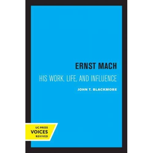 Ernst Mach His Life, Work, and Influence