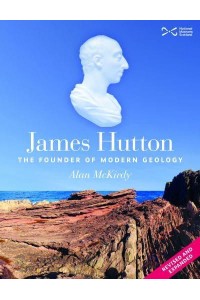 James Hutton The Founder of Modern Geology