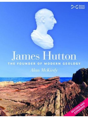 James Hutton The Founder of Modern Geology