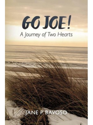 Go Joe! A Journey of Two Hearts