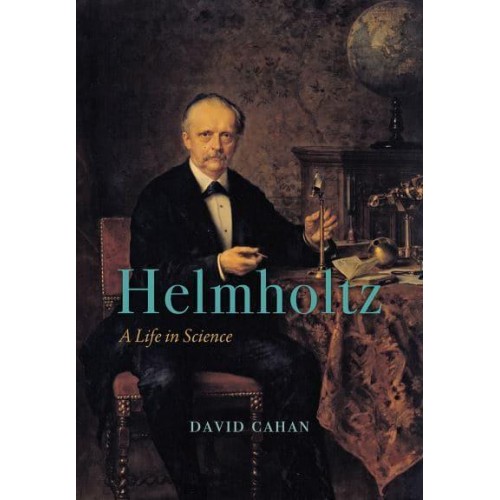 Helmholtz A Life in Science
