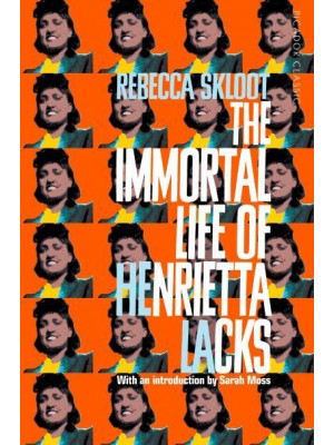 The Immortal Life of Henrietta Lacks - Picador Classic
