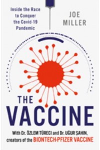 The Vaccine Inside the Race to Conquer the COVID-19 Pandemic