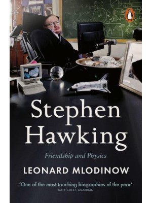 Stephen Hawking Friendship and Physics