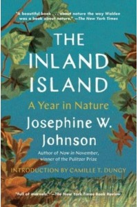 The Inland Island A Year in Nature