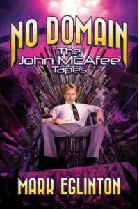 No Domain The John McAfee Tapes