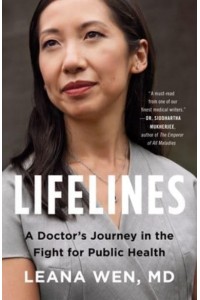 Lifelines A Doctor's Journey in the Fight for Public Health