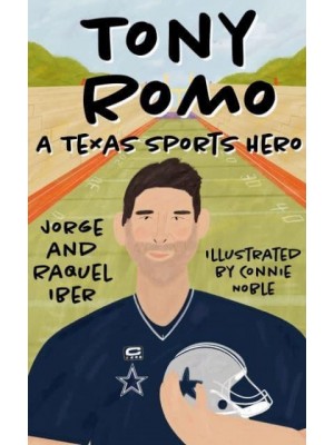 Tony Romo A Texas Sports Hero