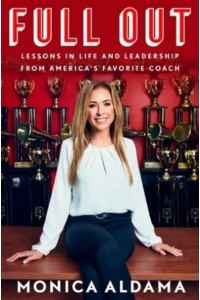 Full Out Lessons in Life and Leadership from America's Favorite Coach