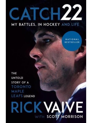 Catch 22 My Battles, in Hockey and Life