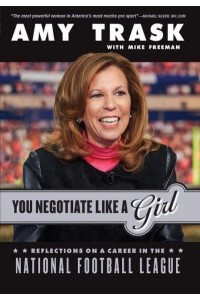 You Negotiate Like a Girl Reflections on a Career in the National Football League