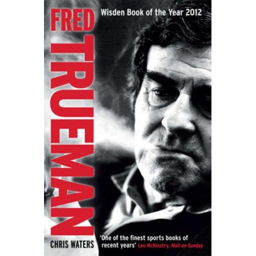 Fred Trueman The Authorised Biography
