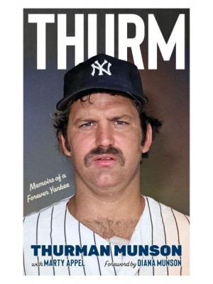 Thurm Memoirs of a Forever Yankee