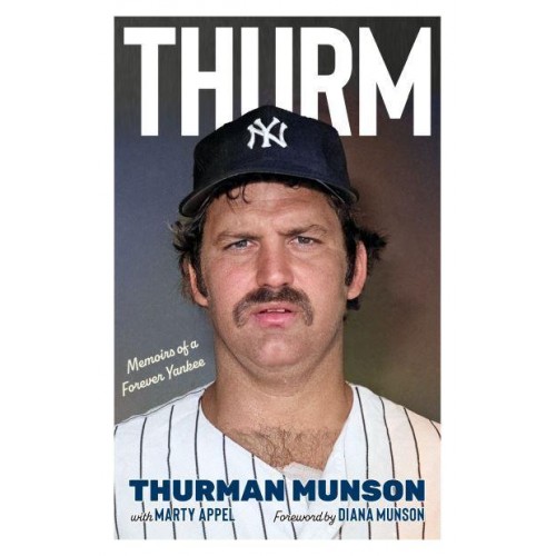 Thurm Memoirs of a Forever Yankee
