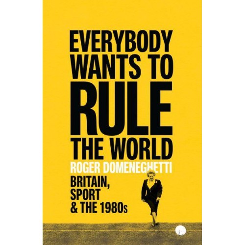 Everybody Wants to Rule the World