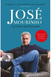 José Mourinho Up Close and Personal