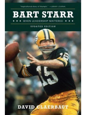 Bart Starr When Leadership Mattered