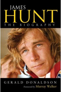James Hunt The Biography