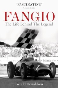 Fangio The Life Behind the Legend