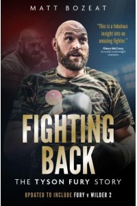 Fighting Back The Tyson Fury Story