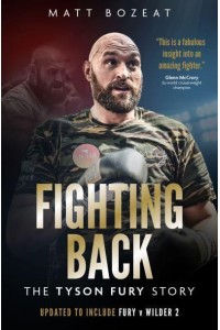 Fighting Back The Tyson Fury Story