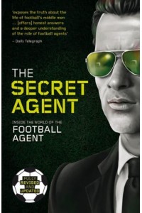 The Secret Agent Inside the World of the Football Agent