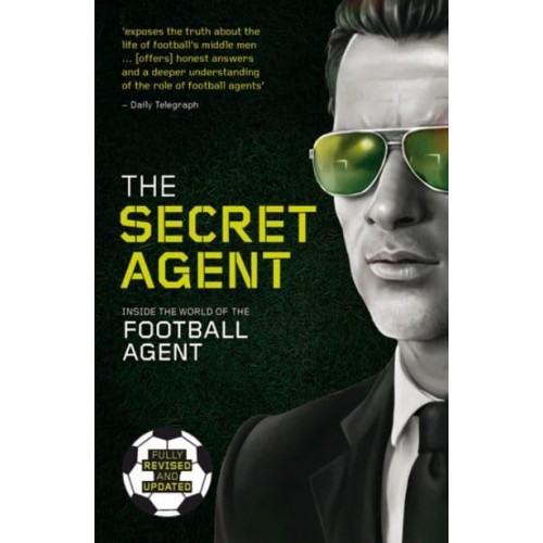 The Secret Agent Inside the World of the Football Agent