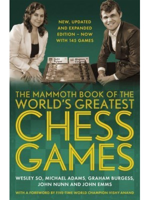 The Mammoth Book of the World's Greatest Chess Games - Mammoth Books