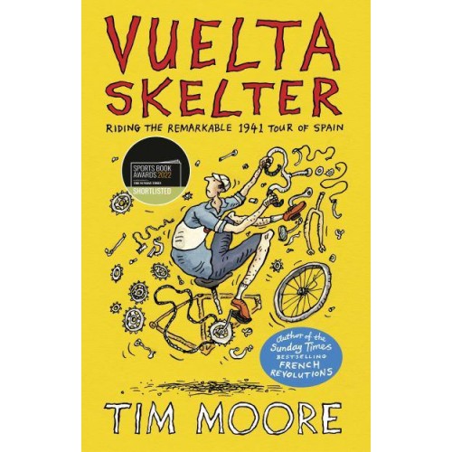 Vuelta Skelter Riding the Remarkable 1941 Tour of Spain