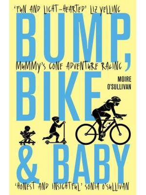Bump, Bike & Baby Mummy's Gone Adventure Racing