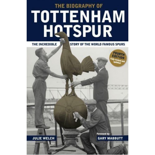 The Biography of Tottenham Hotspur