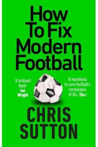 How to Fix Modern Football