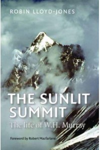 The Sunlit Summit The Life of W.H. Murray