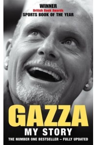 Gazza My Story