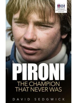 Pironi The Champion That Never Was