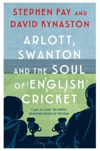 Arlott, Swanton and the Soul of English Cricket