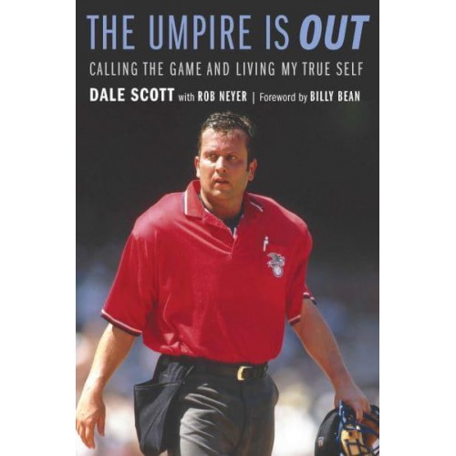 The Umpire Is Out Calling the Game and Living My True Self