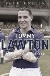 Tommy Lawton Head and Shoulders Above the Rest
