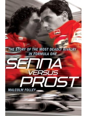 Senna Versus Prost