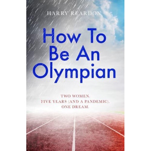 How to Be an Olympian