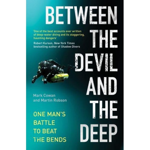 Between the Devil and the Deep One Man's Battle to Beat the Bends