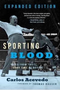 Sporting Blood Tales from the Dark Side of Boxing - Expanded Edition