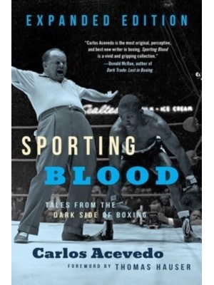 Sporting Blood Tales from the Dark Side of Boxing - Expanded Edition