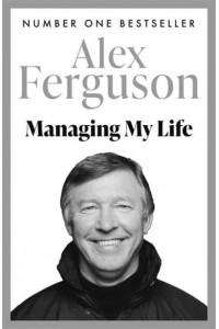 Managing My Life My Autobiography