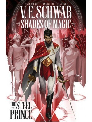 Shades of Magic. 1 The Steel Prince