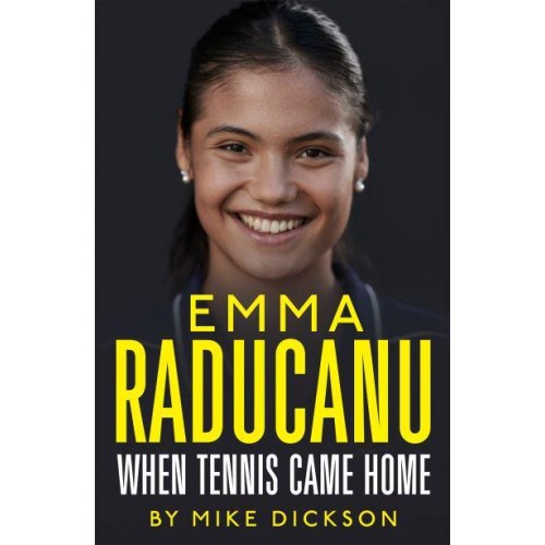 Emma Raducanu When Tennis Came Home