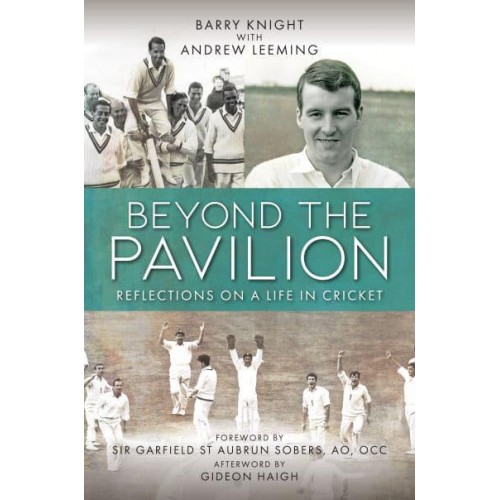 Beyond the Pavilion Reflections on a Life in Cricket