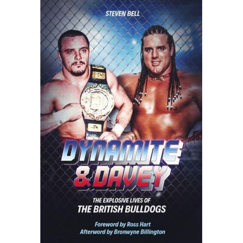 Dynamite and Davey The Explosive Lives of the British Bulldogs