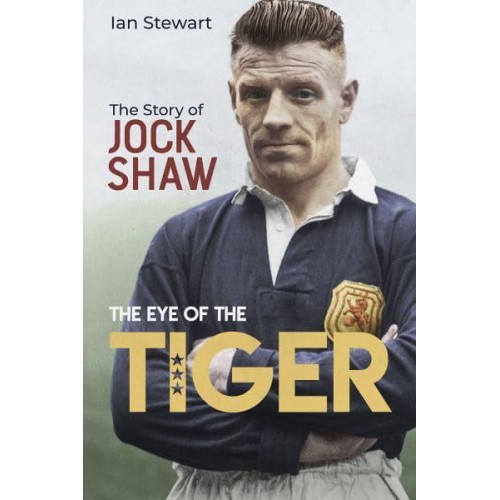 Eye of the Tiger The Jock Shaw Story