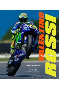 Valentino Rossi Life of a Legend